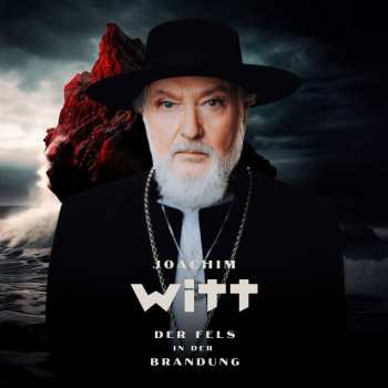 CD Joachim Witt: Der Fels In Der Brandung