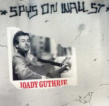 CD Joady Guthrie: Spys On Wall St