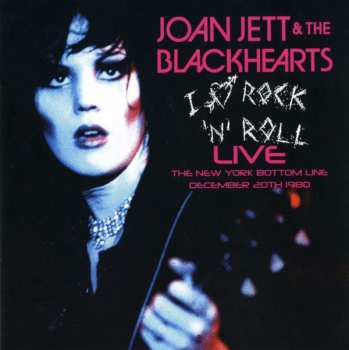 CD Joan Jett & The Blackhearts: Live At The Bottom Line, New York, 12/27/80. WNEW FM Broadcast 