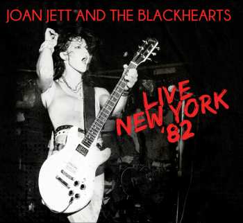 CD Joan Jett & The Blackhearts: Live New York '82