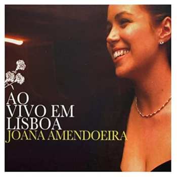 Album Joana Amendoeira: Ao Vivo Em Lisboa