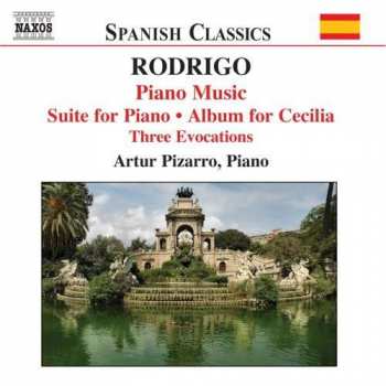 CD Joaquín Rodrigo: Suite For Piano • Album For Cecilia • Three Evocations