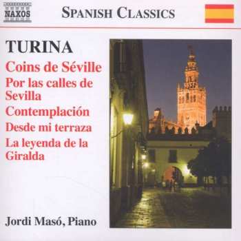 CD Joaquin Turina: Coins De Séville (Piano Music • 9)