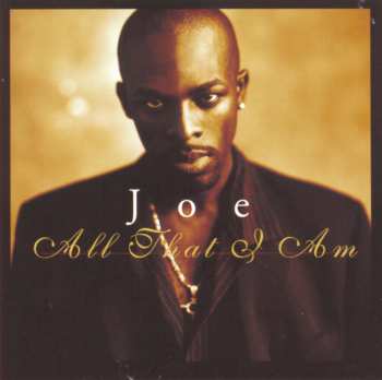 CD Joe: All That I Am