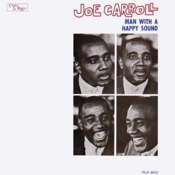 CD Joe Carroll: Man With A Happy Sound LTD