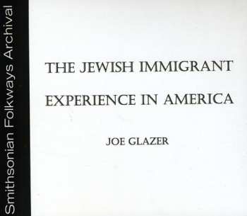 CD Joe Glazer: The Jewish Immigrant Experience In America