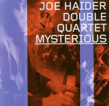 CD Joe Haider Double Quartet: Mysterious