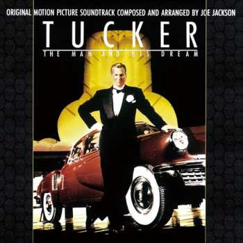 CD Joe Jackson: Tucker - The Man And His Dream (Original Motion Picture Soundtrack)