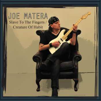 CD Joe Matera: Slave To The Fingers