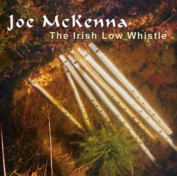 CD Joe McKenna: The Irish Low Whistle
