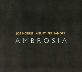 Album Joe Morris: Ambrosia