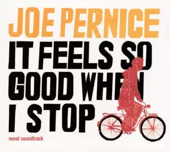 It Feels So Good When I Stop - Novel Soundtrack