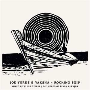 SP Joe & Yaksha & Alp Yorke: 7-rocking Ship / Wrecking Ship