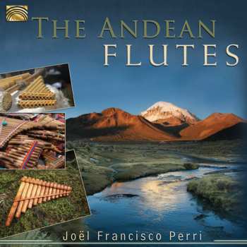 Album Joel Perri: The Andean Flutes