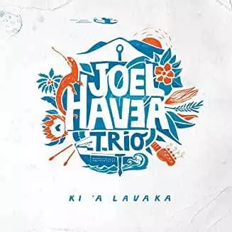 Joel Havea: Ki 'a Lavaka