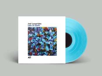 LP Joel Lyssarides: Late On Earth (180g) (curacao Blue Vinyl)