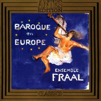 CD Johan Helmich Roman: Ensemble Fraal - Baroque En Europe