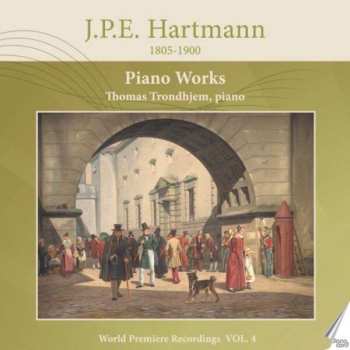 CD Johan Peter Emilius Hartmann: Klavierwerke Vol.4