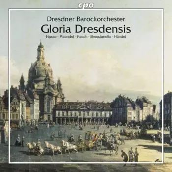 Georg Friedrich Händel: Gloria Dresdensis