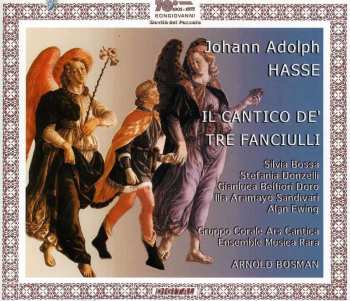 2CD Johann Adolf Hasse: Il Cantico De' Tre Fanciulli