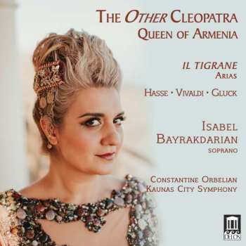 CD Johann Adolph Hasse: Isabel Bayrakdarian - The Other Cleopatra