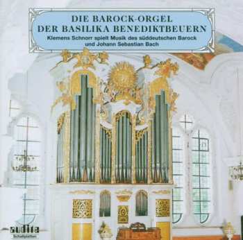 CD Johann Caspar Kerll: Die Barockorgel D.basilika Benediktbeuern
