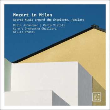 CD Johann Christian Bach: Robin Johannsen & Carlo Visto - Mozart In Milan