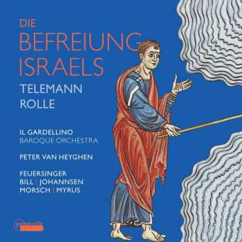 CD Johann Heinrich Rolle: Die Befreiung Israels