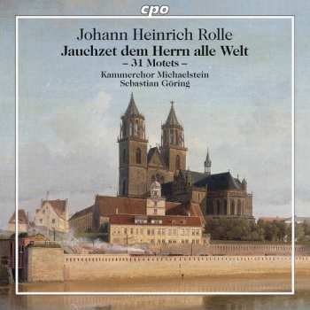 2CD Kammerchor Michaelstein: Jauchzet Dem Herrn Alle Welt – 31 Motets –