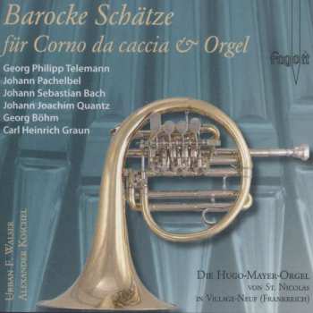 CD Johann Joachim Quantz: Barocke Schätze Für Jagdhorn & Orgel