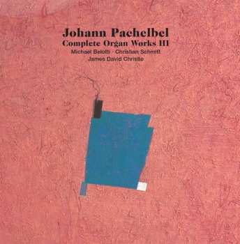 Album Johann Pachelbel: Complete Organ Works III