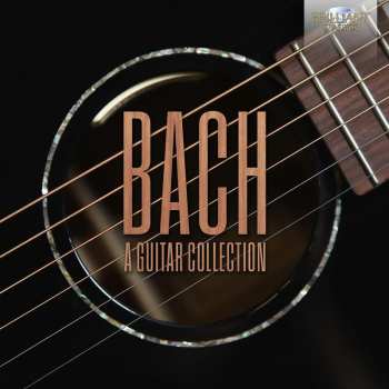 6CD Johann Sebastian Bach: A Guitar Collection