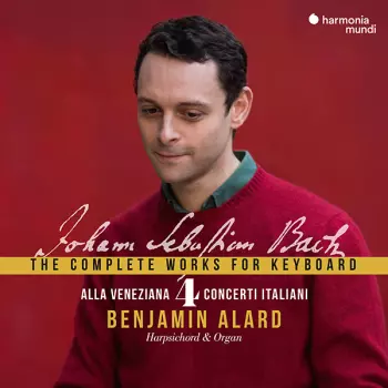 Johann Sebastian Bach: The Complete Works For Keyboard 4: ''Alla Veneziana'' - Concerti Italiani
