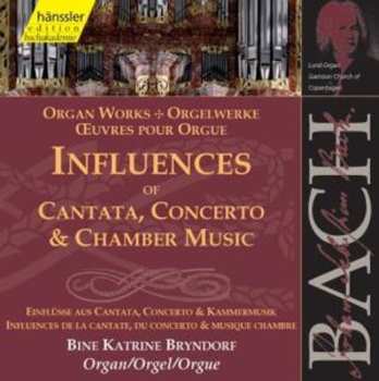 CD Johann Sebastian Bach: Influences Of Cantata, Concerto & Chamber Music