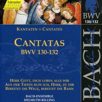 CD Johann Sebastian Bach: Cantatas BWV 130 - 132
