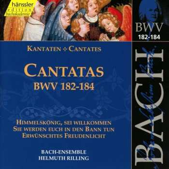 CD Johann Sebastian Bach: Cantatas BWV 182-184