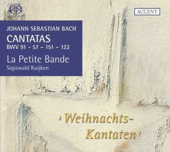 SACD Johann Sebastian Bach: Cantatas BWV 91 - 57 - 151 - 122 ›Weihnachts-Kantaten‹