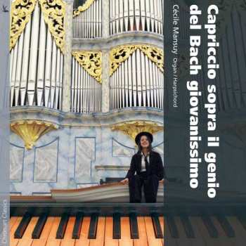 CD Johann Sebastian Bach: Cecile Mansuy - Capriccio Sopra Il Genio Del Bach Giovanissimo