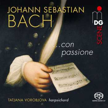 SACD Johann Sebastian Bach: Cembalowerke "...con Passione"