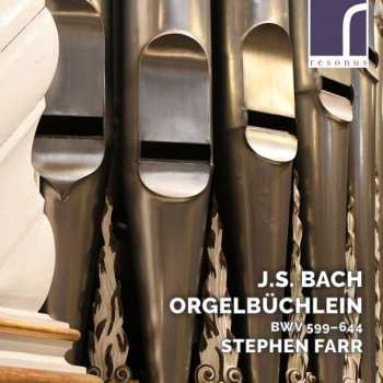 CD Johann Sebastian Bach: Orgelbüchlein BWV 599 - 644