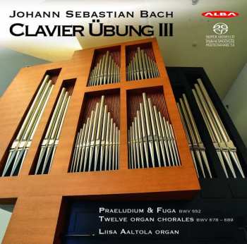 SACD Johann Sebastian Bach: Clavier Übung III