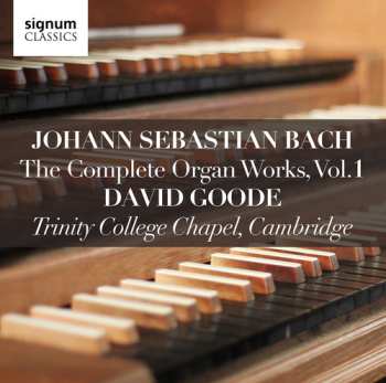 CD Johann Sebastian Bach: The Complete Organ Works, Vol. 1