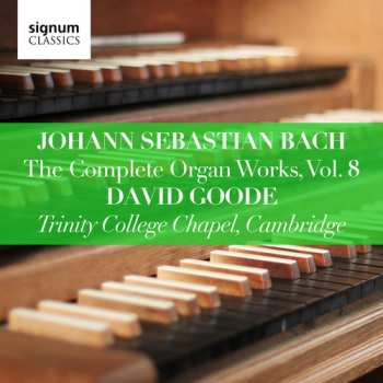 Album Johann Sebastian Bach: The Complete Organ Works, Vol. 8