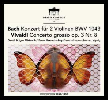 CD Johann Sebastian Bach: David & Igor Oistrach Spielen Violinkonzerte