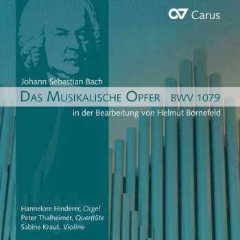 CD Johann Sebastian Bach: Ein Musikalisches Opfer Bwv 1079