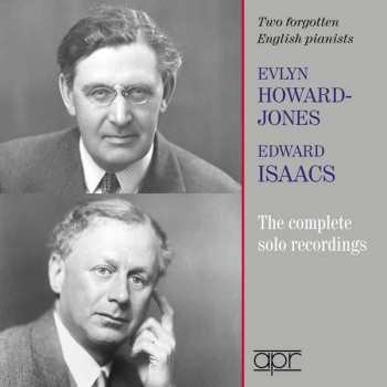 2CD Johann Sebastian Bach: Evlyn Howard-jones & Edward Isaacs - The Complete Solo Recordings