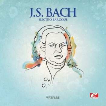 CD Johann Sebastian Bach: Electro Baroque