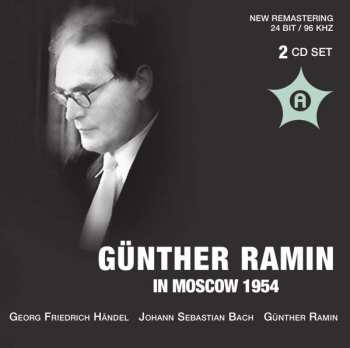 2CD Johann Sebastian Bach: Günther Ramin In Moscow 1954