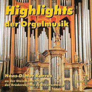 CD Johann Sebastian Bach: Hans-dieter Karras - Highlights Der Orgelmusik