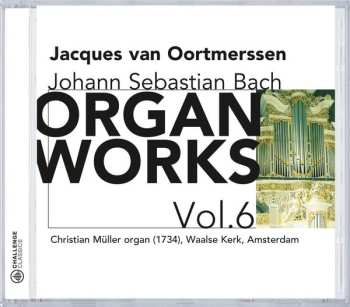 Album Johann Sebastian Bach: Organ Works Vol.6
